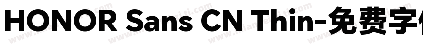 HONOR Sans CN Thin字体转换